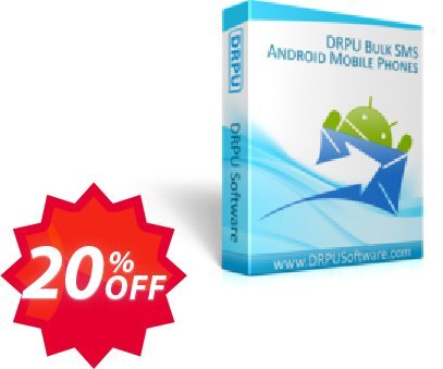 DRPU Bulk SMS Software for Android Mobile Phones Coupon code 20% discount 