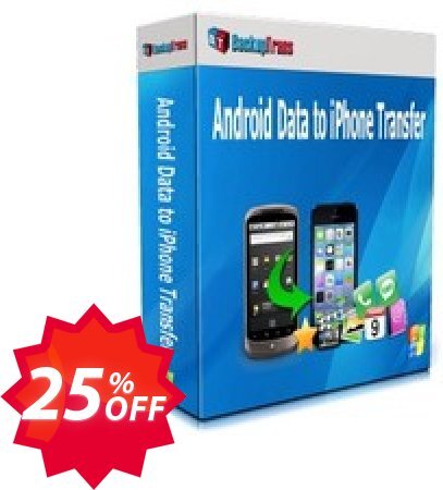 Backuptrans Android Data to iPhone Transfer, Family Edition  Coupon code 25% discount 