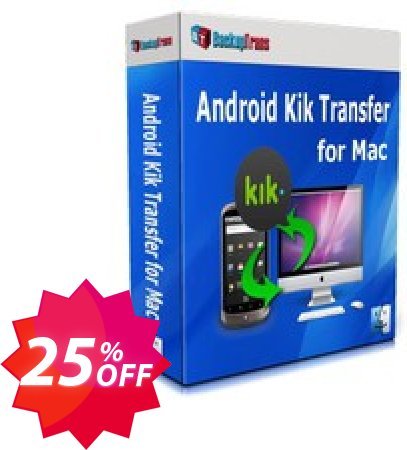 Backuptrans Android Kik Transfer for MAC, Family Edition  Coupon code 25% discount 