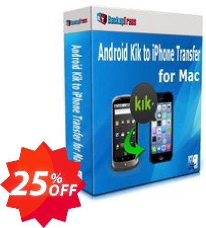 Backuptrans Android Kik to iPhone Transfer for MAC, Business Edition  Coupon code 25% discount 