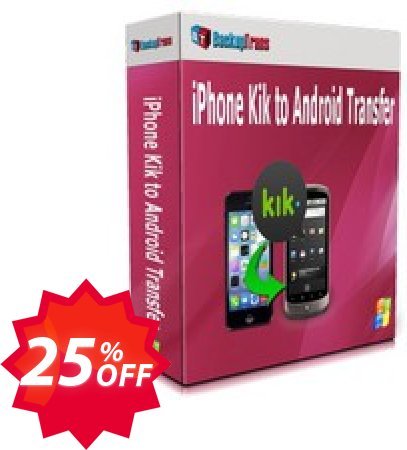 Backuptrans iPhone Kik to Android Transfer, Business Edition  Coupon code 25% discount 