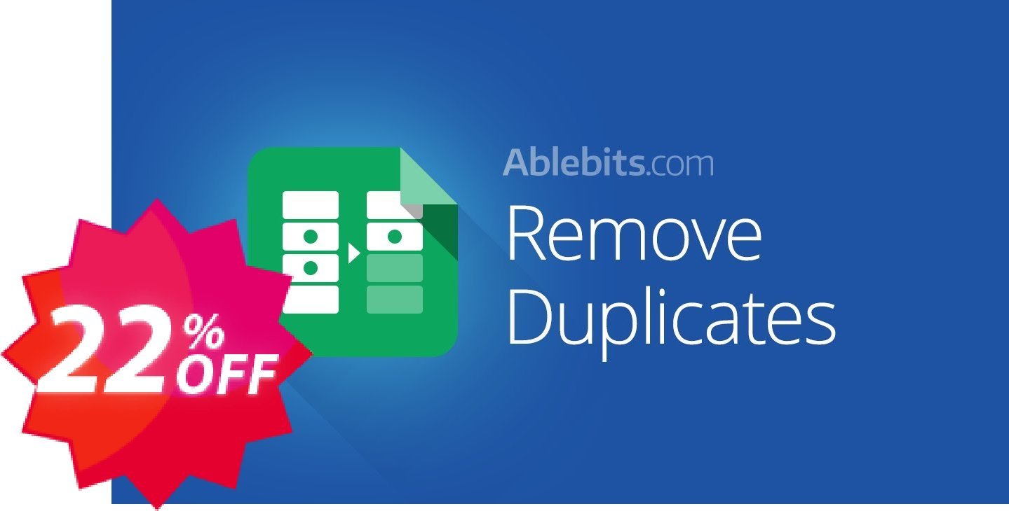 Remove Duplicates add-on for Google Sheets Coupon code 22% discount 