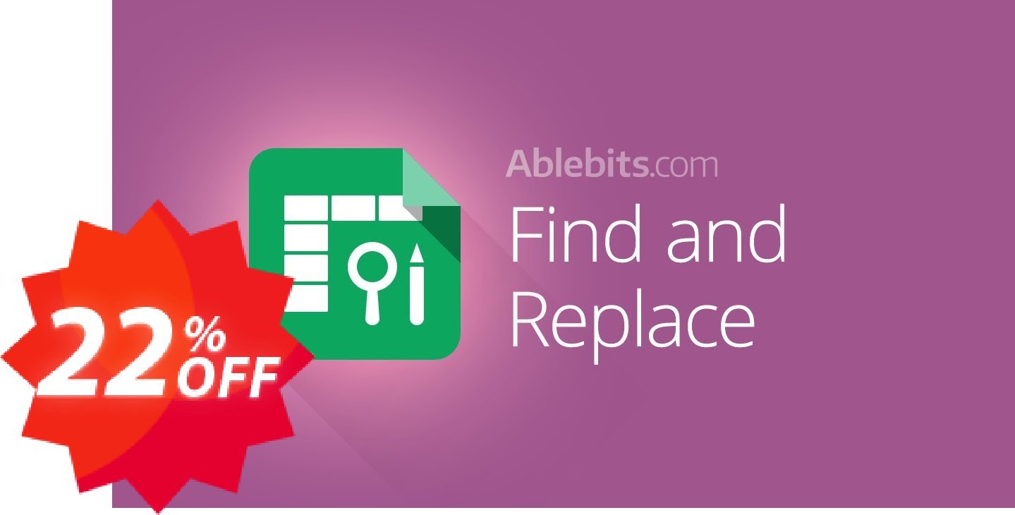 Advanced Find and Replace for Google Sheets Coupon code 22% discount 