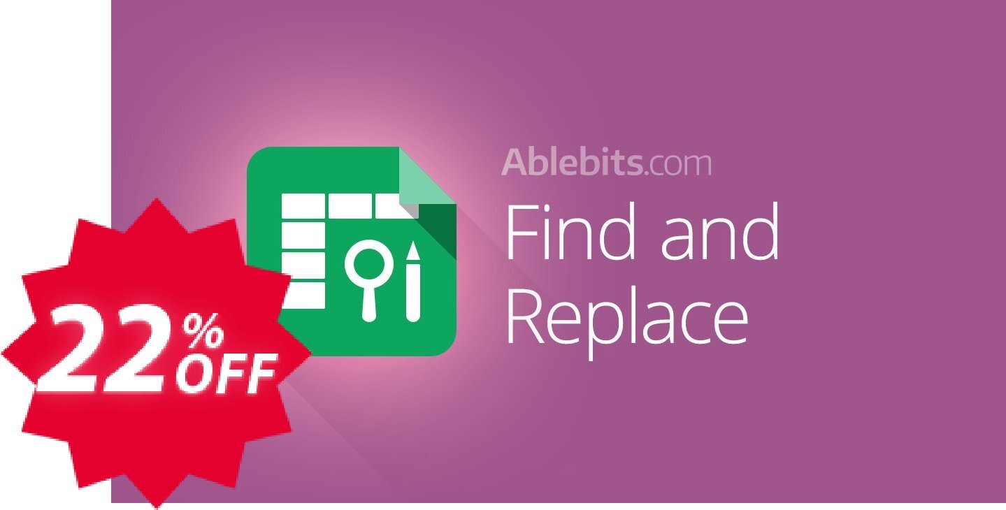 Advanced Find and Replace for Google Sheets Coupon code 22% discount 