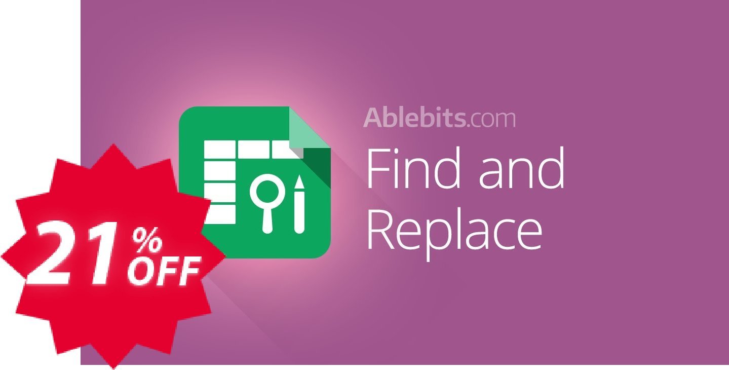 Advanced Find and Replace for Google Sheets, Lifetime subscription Coupon code 21% discount 