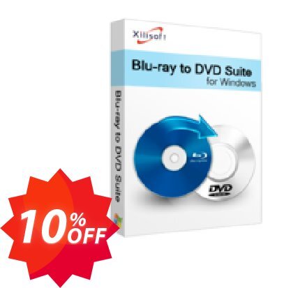 Xilisoft Blu-ray to DVD Suite Coupon code 10% discount 