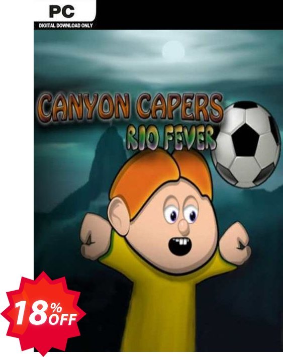 Canyon Capers Rio Fever PC Coupon code 18% discount 