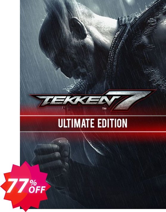 TEKKEN 7 - Ultimate Edition PC Coupon code 77% discount 