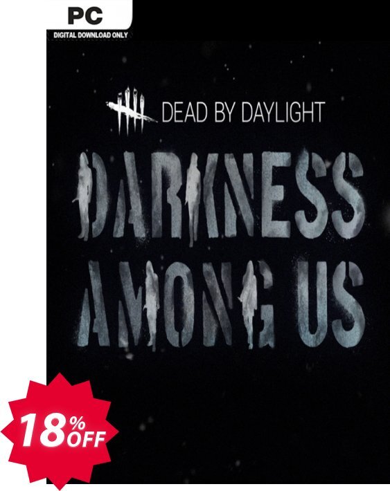 Dead by Daylight PC - Darkness Among Us DLC Coupon code 18% discount 