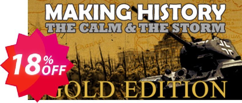 Making History The Calm and the Storm Gold Edition PC Coupon code 18% discount 