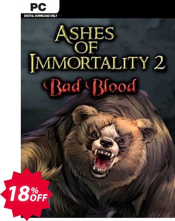 Ashes of Immortality II Bad Blood PC Coupon code 18% discount 