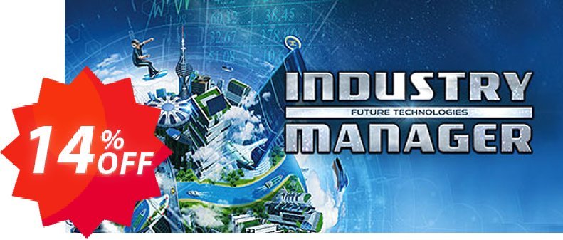 Industry Manager Future Technologies PC Coupon code 14% discount 