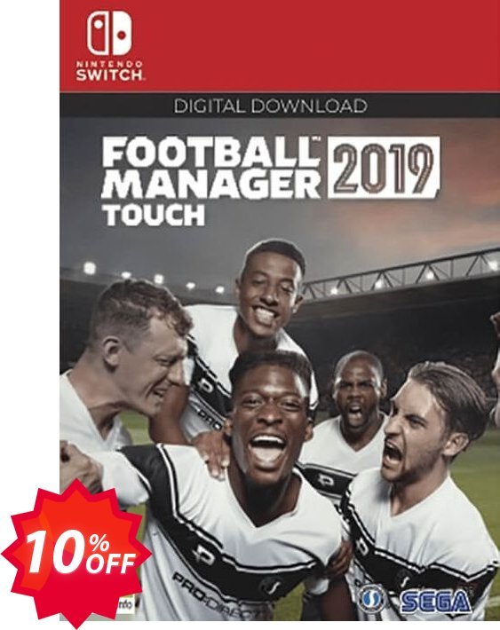 Football Manager Touch 2019 Switch, EU  Coupon code 10% discount 