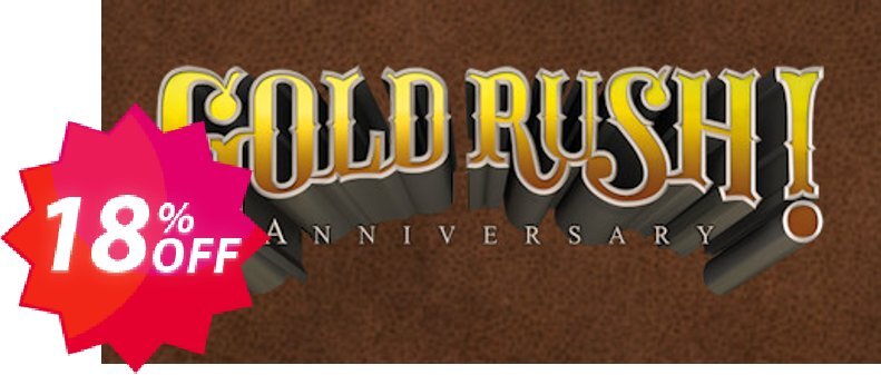 Gold Rush! Anniversary PC Coupon code 18% discount 