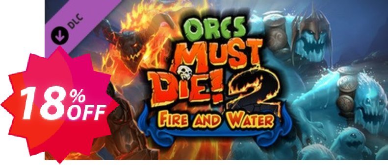 Orcs Must Die! 2 Fire and Water Booster Pack PC Coupon code 18% discount 