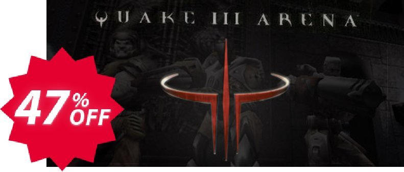 Quake III Arena PC Coupon code 47% discount 