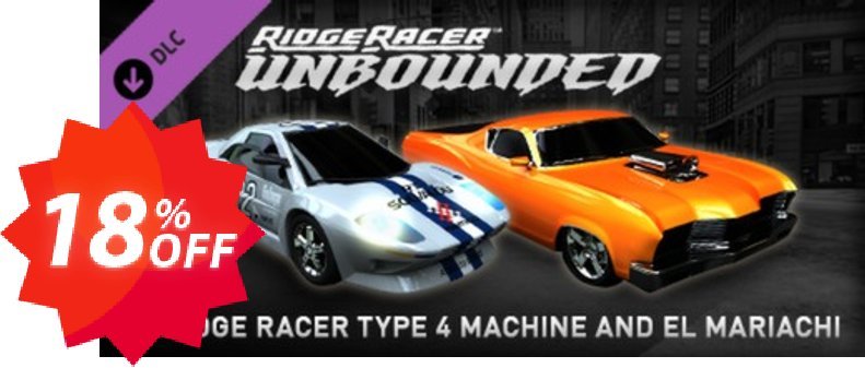 Ridge Racer Unbounded Ridge Racer Type 4 MAChine and El Mariachi Pack PC Coupon code 18% discount 