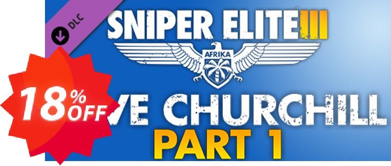 Sniper Elite 3 Save Churchill Part 1 In Shadows PC Coupon code 18% discount 