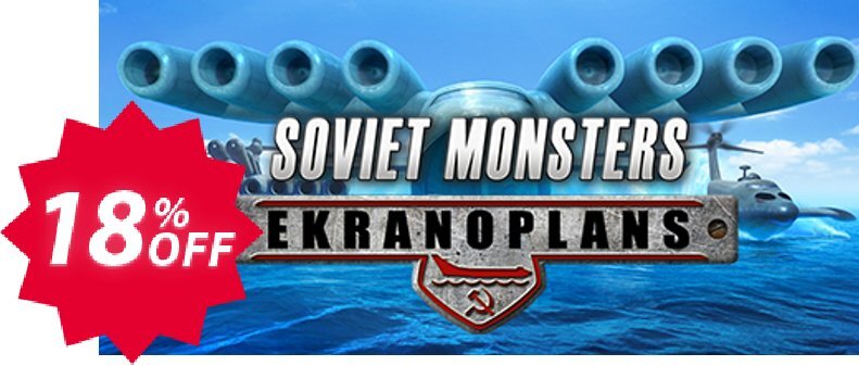 Soviet Monsters Ekranoplans PC Coupon code 18% discount 
