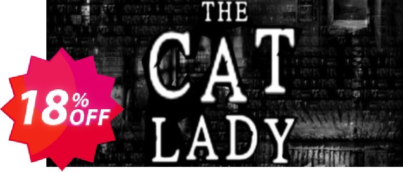 The Cat Lady PC Coupon code 18% discount 