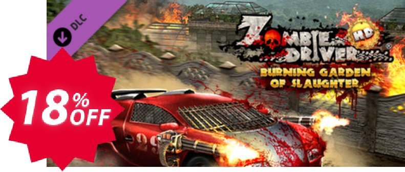 Zombie Driver HD Burning Garden of Slaughter PC Coupon code 18% discount 