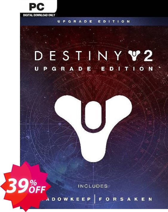 Destiny 2: Upgrade Edition PC Coupon code 39% discount 