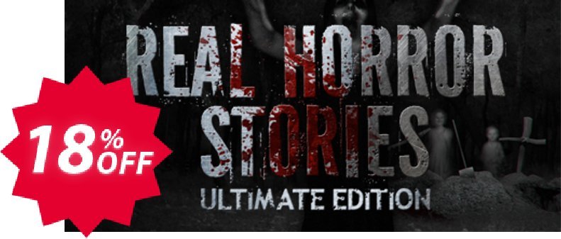 Real Horror Stories Ultimate Edition PC Coupon code 18% discount 