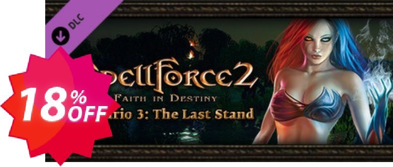 SpellForce 2  Faith in Destiny Scenario 3 The Last Stand PC Coupon code 18% discount 