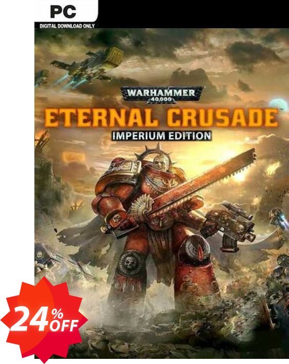 Warhammer 40000: Eternal Crusade - Imperium Edition PC Coupon code 24% discount 