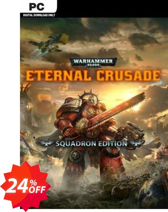Warhammer 40000: Eternal Crusade - Squadron Edition PC Coupon code 24% discount 