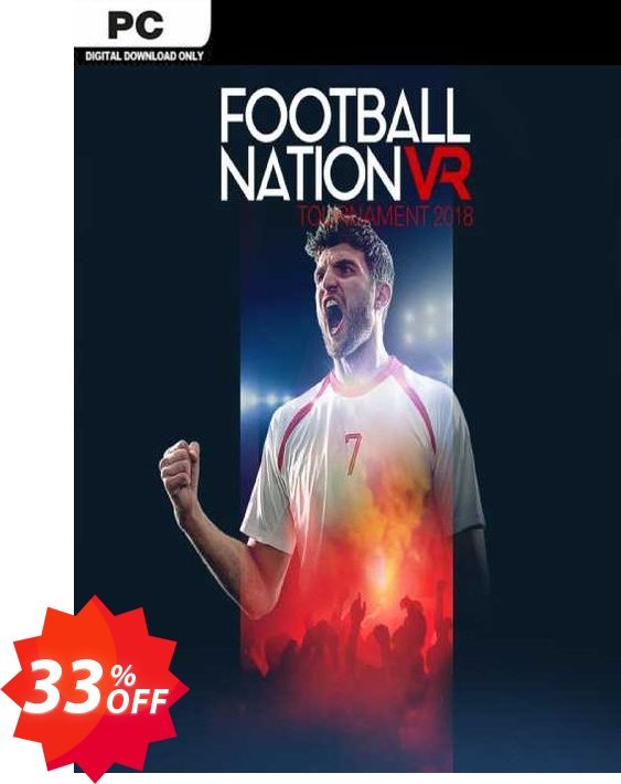 Football Nation VR Tournament 2018 PC Coupon code 33% discount 
