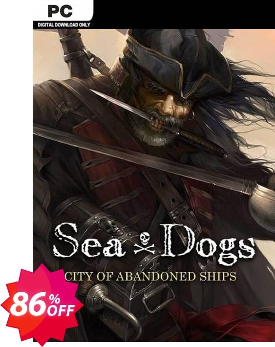 Sea Dogs City of Abandoned Ships PC Coupon code 86% discount 
