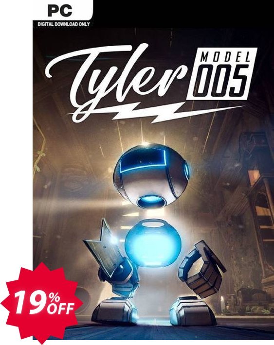 Tyler: Model 005 PC Coupon code 19% discount 