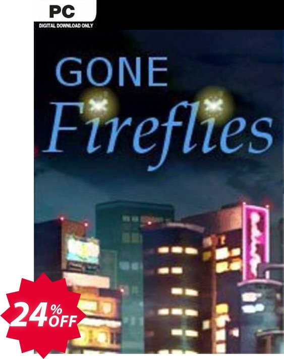 Gone Fireflies PC Coupon code 24% discount 