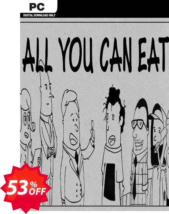 All You Can Eat PC Coupon code 53% discount 