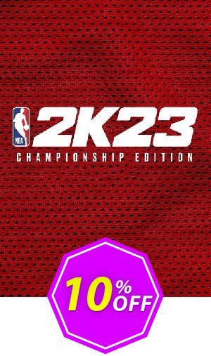 NBA 2K23 Championship Edition PC Coupon code 10% discount 