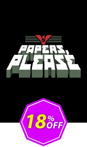 Papers, Please PC Coupon code 18% discount 