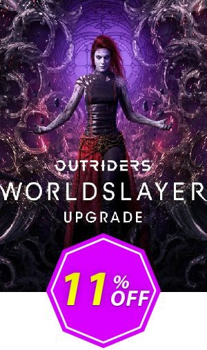 OUTRIDERS WORLDSLAYER UPGRADE Xbox/PC, WW  Coupon code 11% discount 