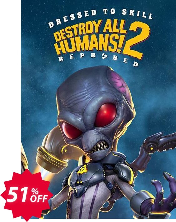 Destroy All Humans! 2 - Reprobed: Dressed to Skill Edition + Bonus PC Coupon code 51% discount 