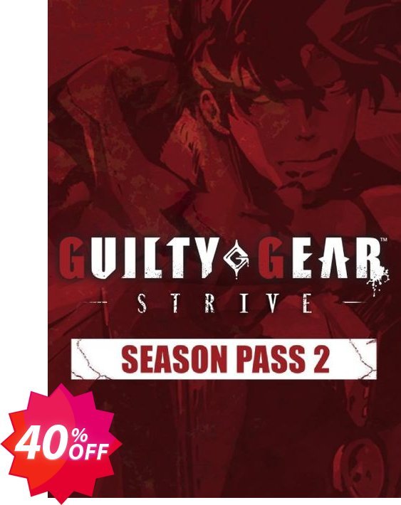GUILTY GEAR -STRIVE- Season Pass 2 PC Coupon code 40% discount 