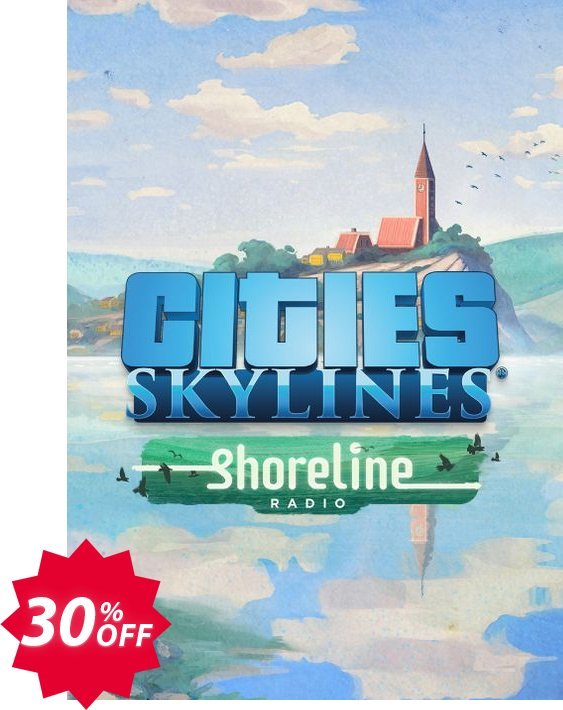 Cities: Skylines - Shoreline Radio PC - DLC Coupon code 30% discount 