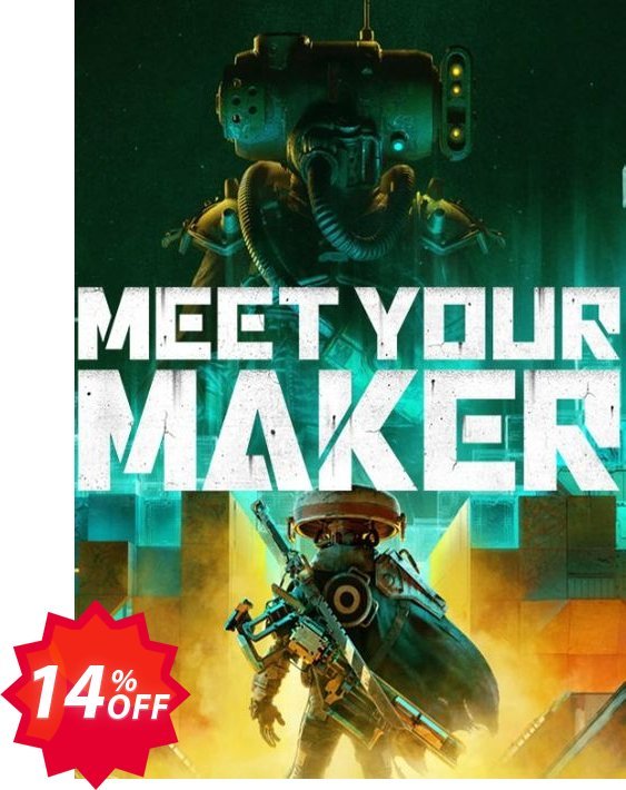 Meet Your Maker PC Coupon code 14% discount 