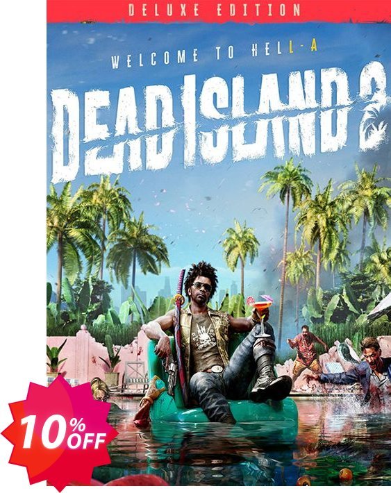 Dead Island 2 Deluxe Edition PC, Epic Games  Coupon code 10% discount 