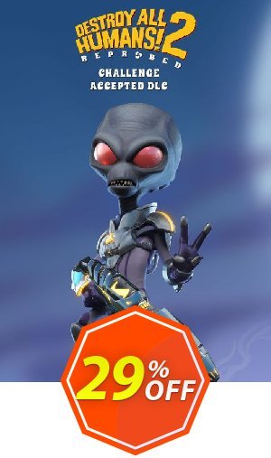 Destroy All Humans! 2 - Reprobed: Challenge Accepted PC - DLC Coupon code 29% discount 