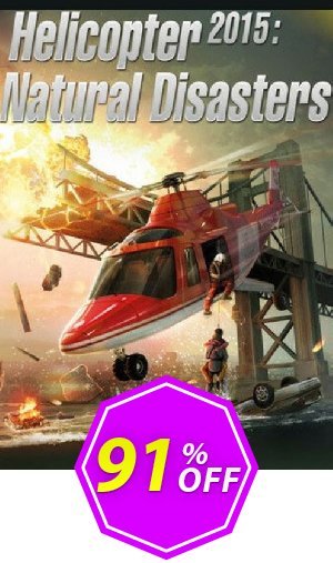 Helicopter 2015: Natural Disasters PC Coupon code 91% discount 