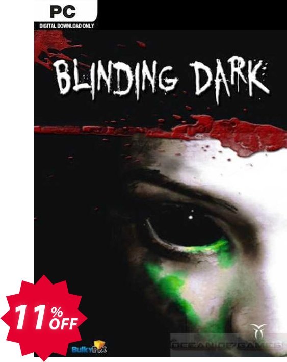 Blinding Dark PC Coupon code 11% discount 