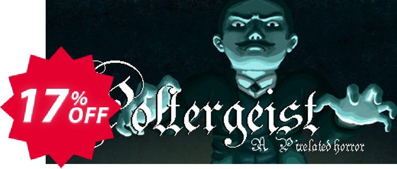 Poltergeist A Pixelated Horror PC Coupon code 17% discount 