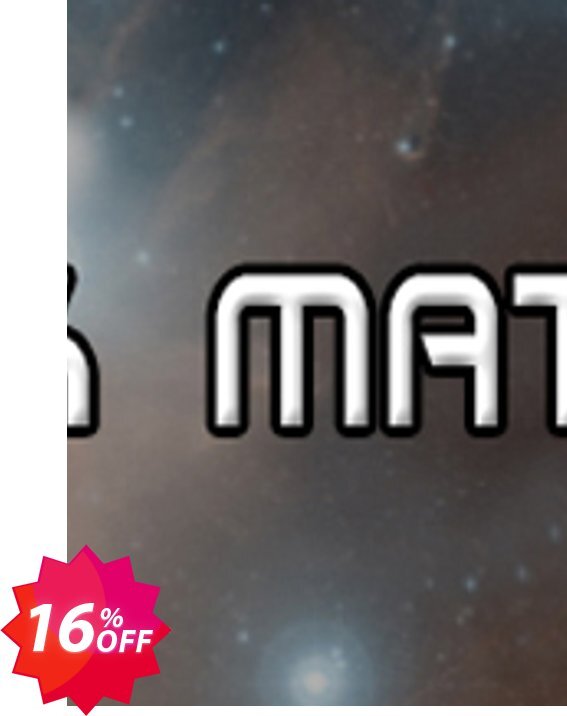 Dark Matter PC Coupon code 16% discount 