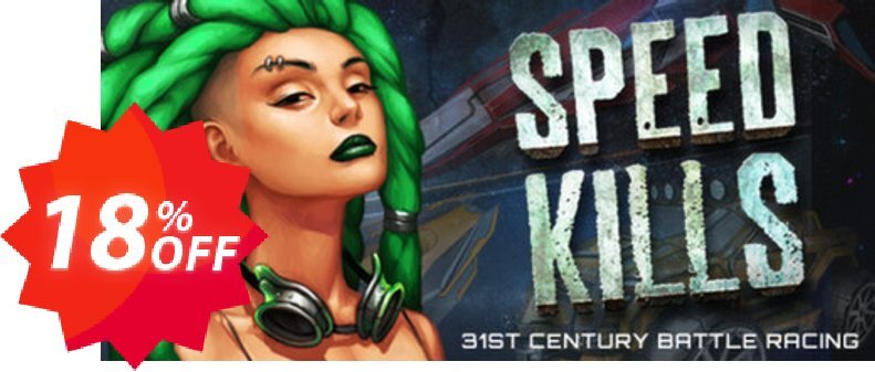 Speed Kills PC Coupon code 18% discount 
