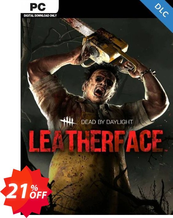 Dead by Daylight PC - Leatherface DLC Coupon code 21% discount 